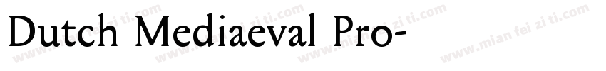 Dutch Mediaeval Pro字体转换
